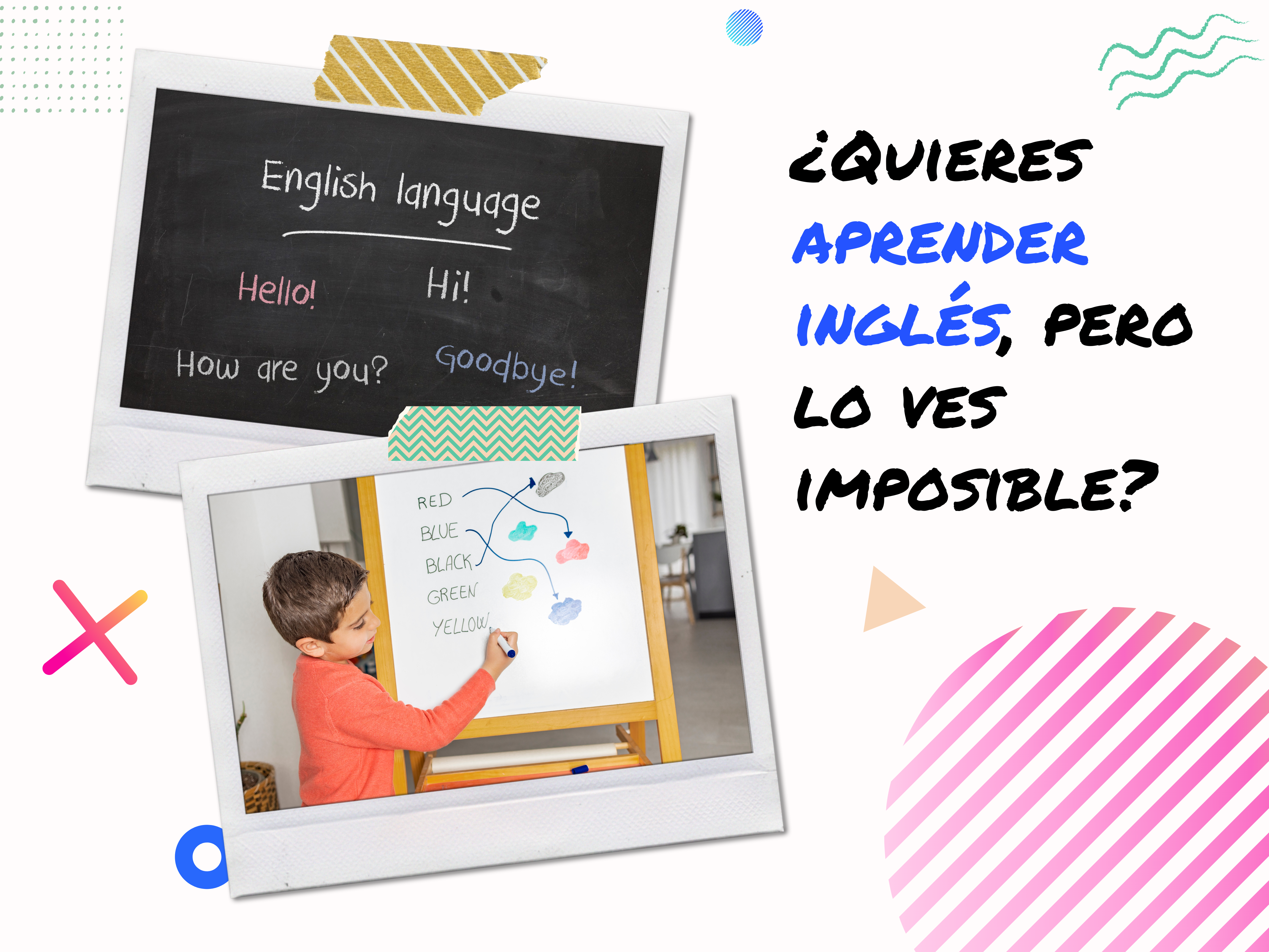 ¿Quieres aprender inglés, pero lo ves imposible?