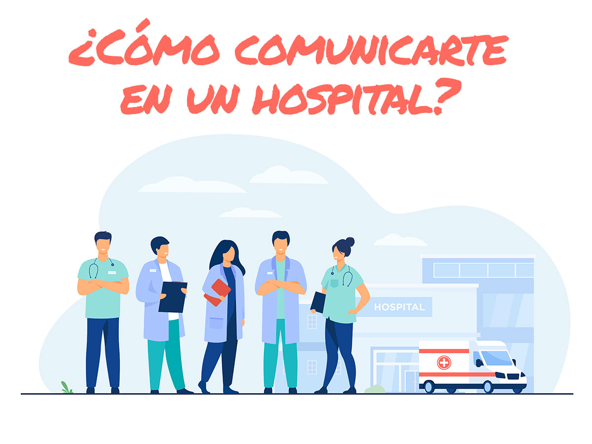 ¿Cómo comunicarte en inglés en un hospital?
