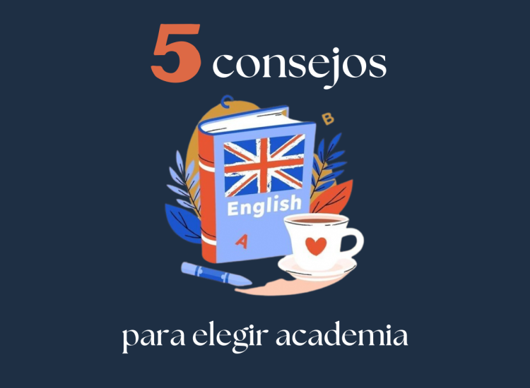 5 consejos para elegir academia de inglés