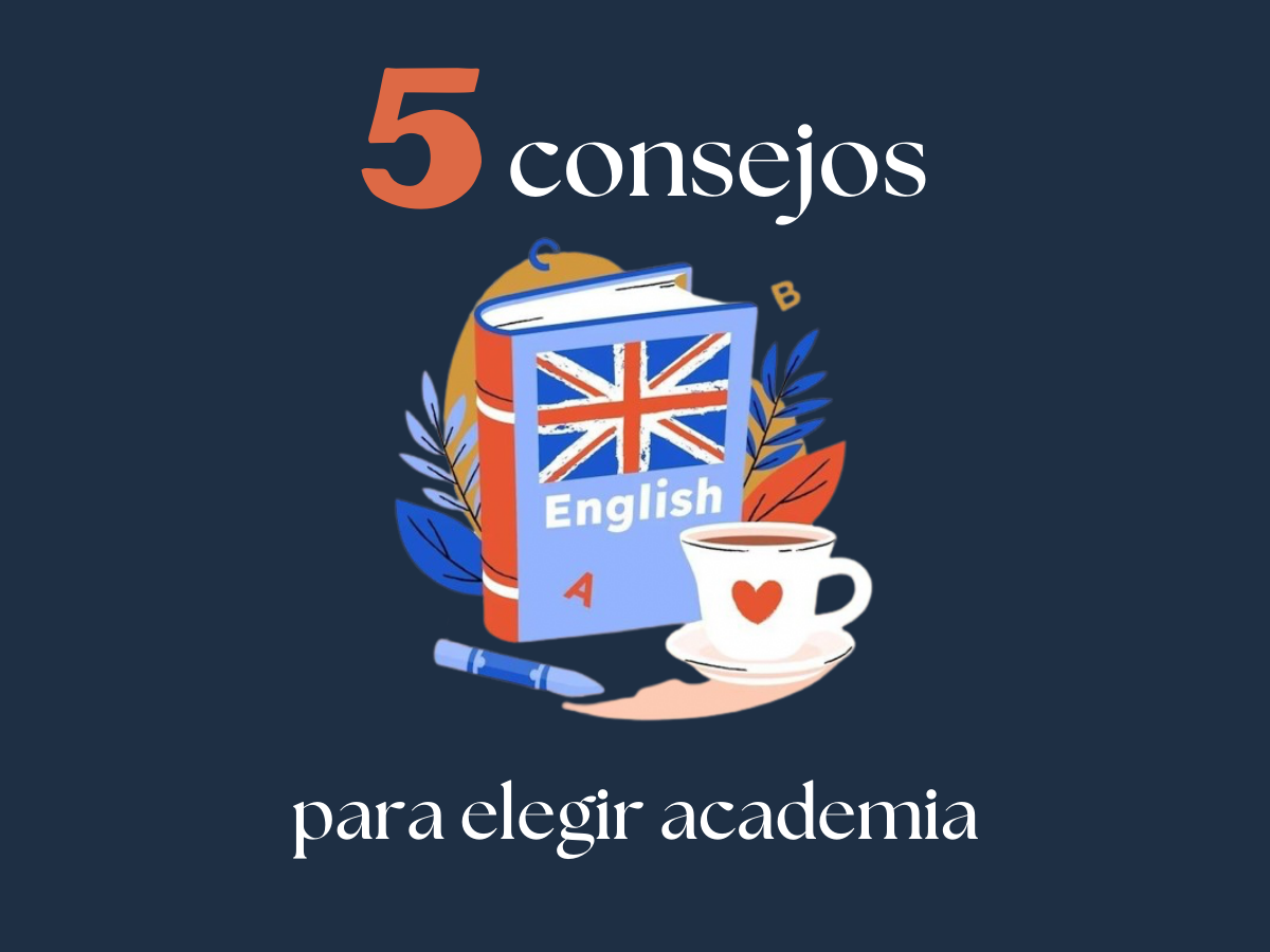 5 consejos para elegir academia de inglés