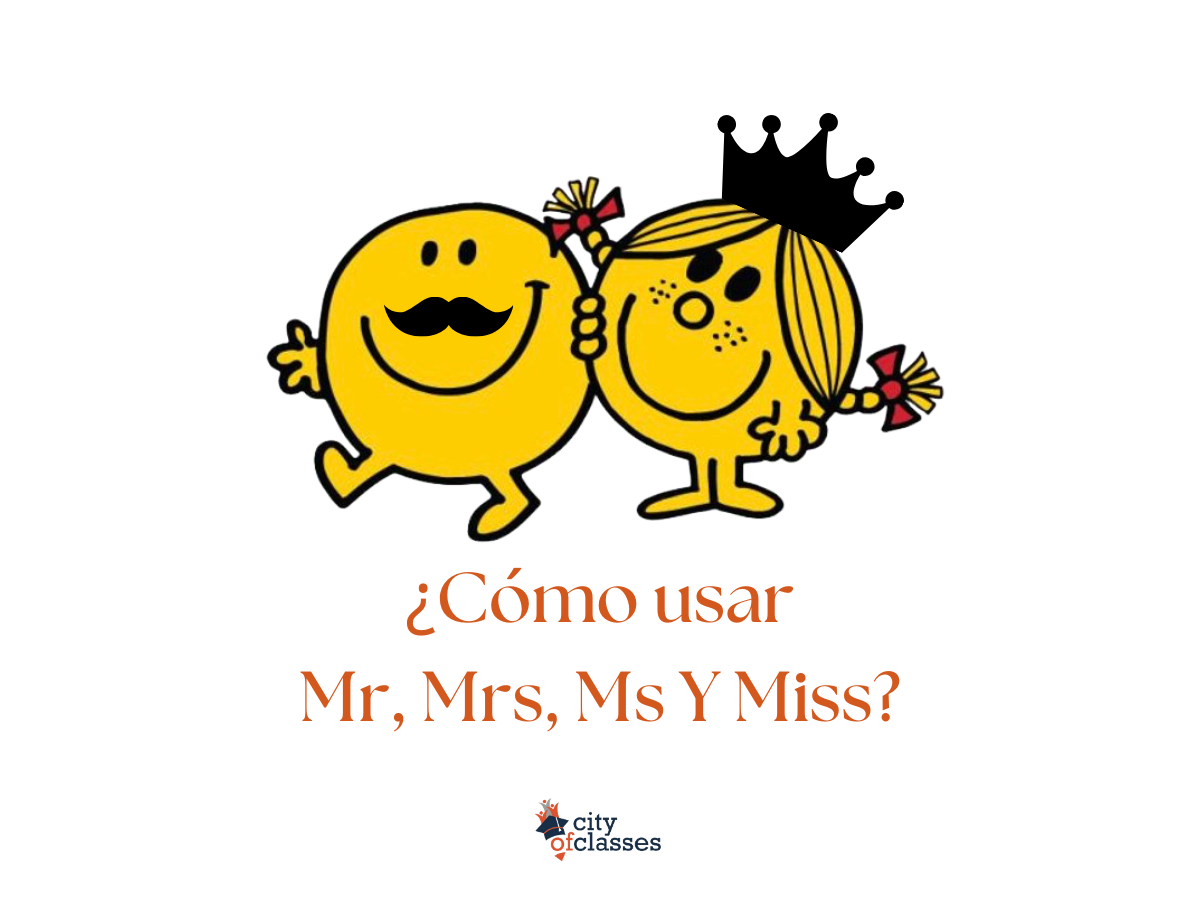 ¿Cómo usar Mr, Mrs, Ms y Miss correctamente en inglés?