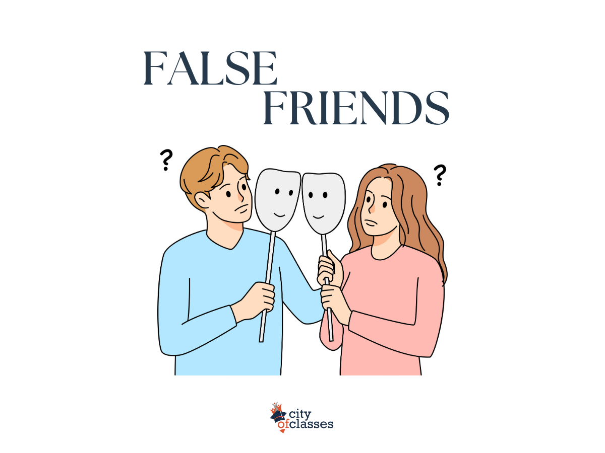 False Friends, ¿Sabes lo que son?