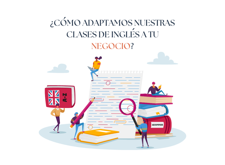 ¿Cómo adaptamos nuestras clases de inglés a tu negocio?