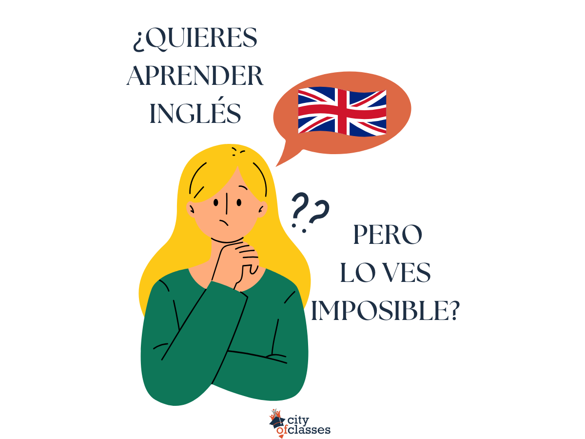 ¿Quieres aprender inglés, pero lo ves imposible?